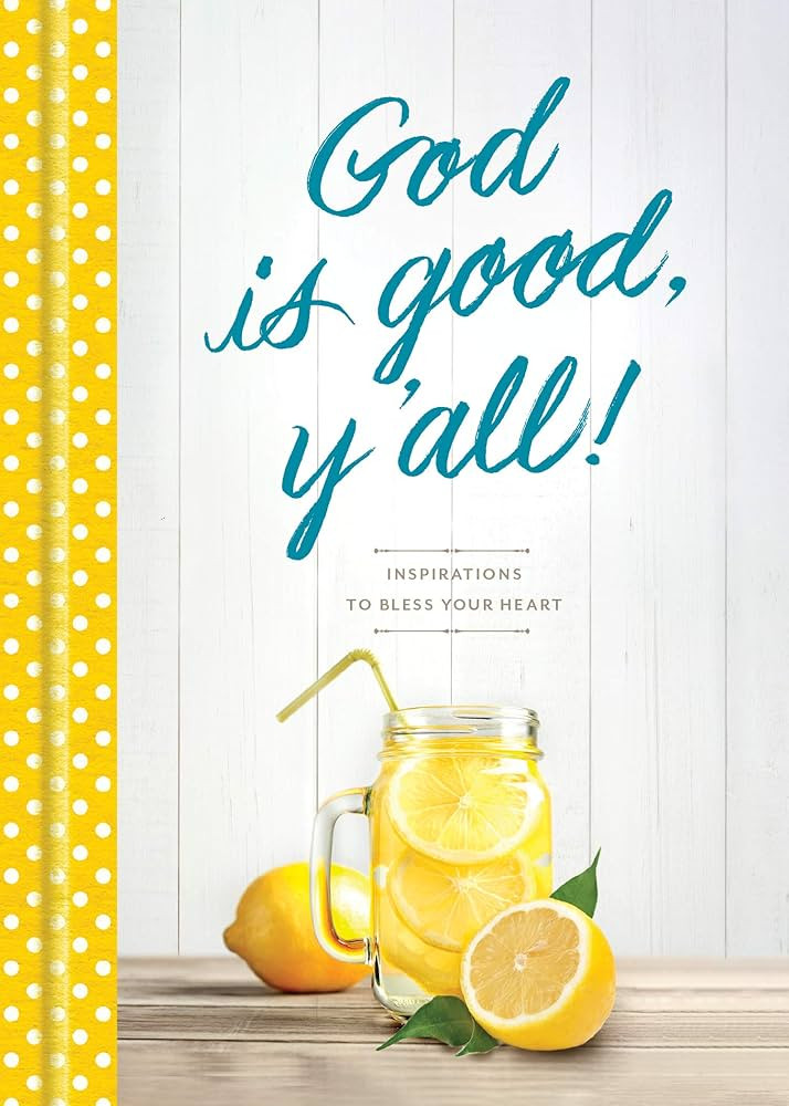 God Is Good, Y'all!: Inspirations to Bless Your Heart | Amazon (US)