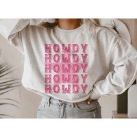 Howdy Sweatshirt Cowgirl Cute Western Shirts Print Clothing Southwest Shirt Fashion | Etsy (US)