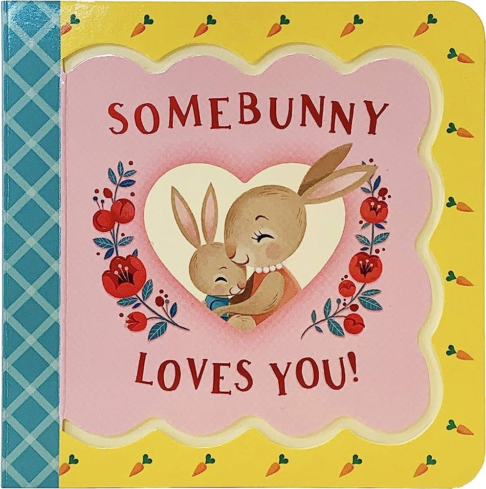 Somebunny Loves You - Greeting Card Board Book, Includes Envelope and Foil Sticker, Ages 1-5 | Amazon (US)