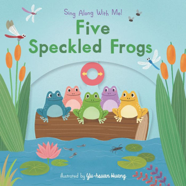 Five Speckled Frogs: (A Classic Nursery Rhyme Board Book with Interactive Sliders and QR Code for... | Barnes & Noble