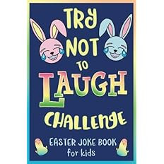 Try Not to Laugh Challenge, Easter Joke Book for Kids: Easter Basket Stuffer for Boys, Girls, Tee... | Amazon (US)