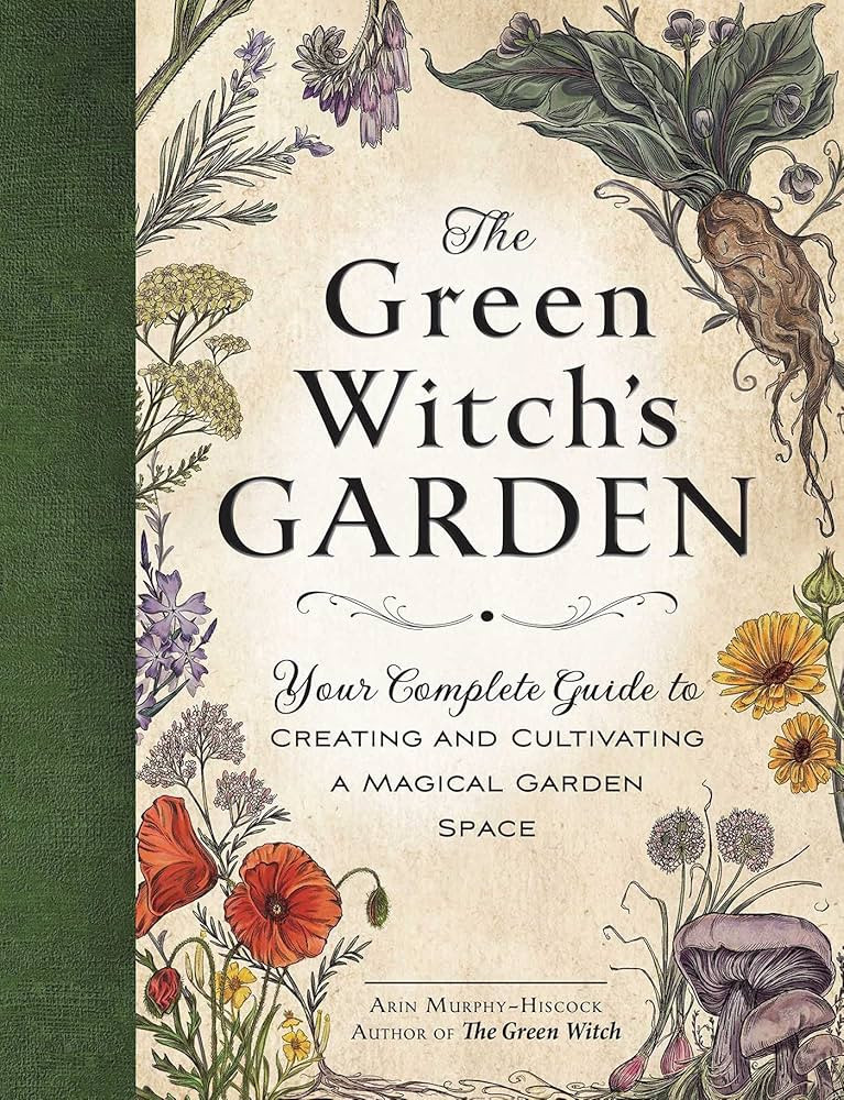 The Green Witch's Garden: Your Complete Guide to Creating and Cultivating a Magical Garden Space ... | Amazon (US)