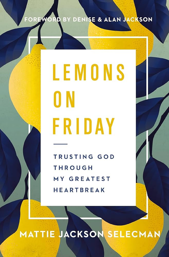 Lemons on Friday: Trusting God Through My Greatest Heartbreak | Amazon (US)
