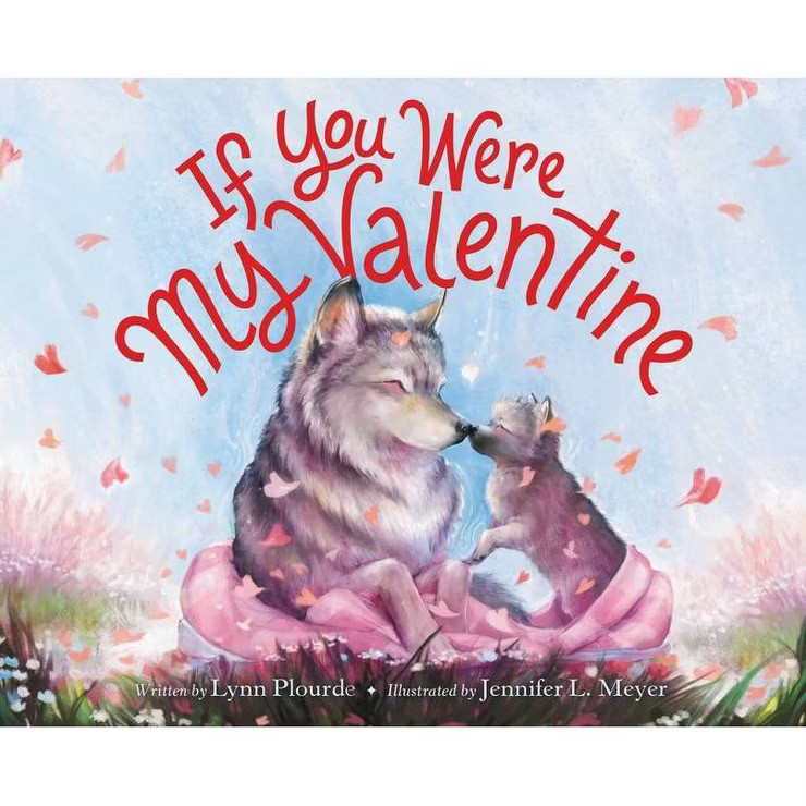 If You Were My Valentine - by Lynn Plourde | Target