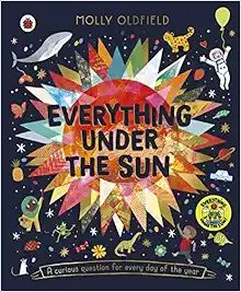 Everything Under the Sun: a curious question for every day of the year    Hardcover – September... | Amazon (US)