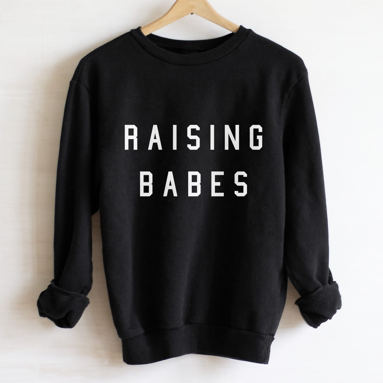 Womens Raising Babes Everyday Sweatshirt in Black - Ford And Wyatt | Ford and Wyatt