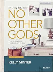 No Other Gods - Revised & Updated - Bible Study Book: The Unrivaled Pursuit of Christ



Paperbac... | Amazon (US)