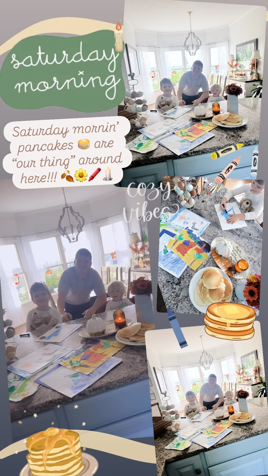 Saturday mornin’ pancakes 🥞 are “our thing” around here!!! 🍂🌼🖍️🕯️