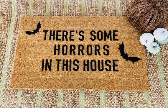 Theres Some Horrors in This House Doormat  Doormats  - Etsy | Etsy (US)