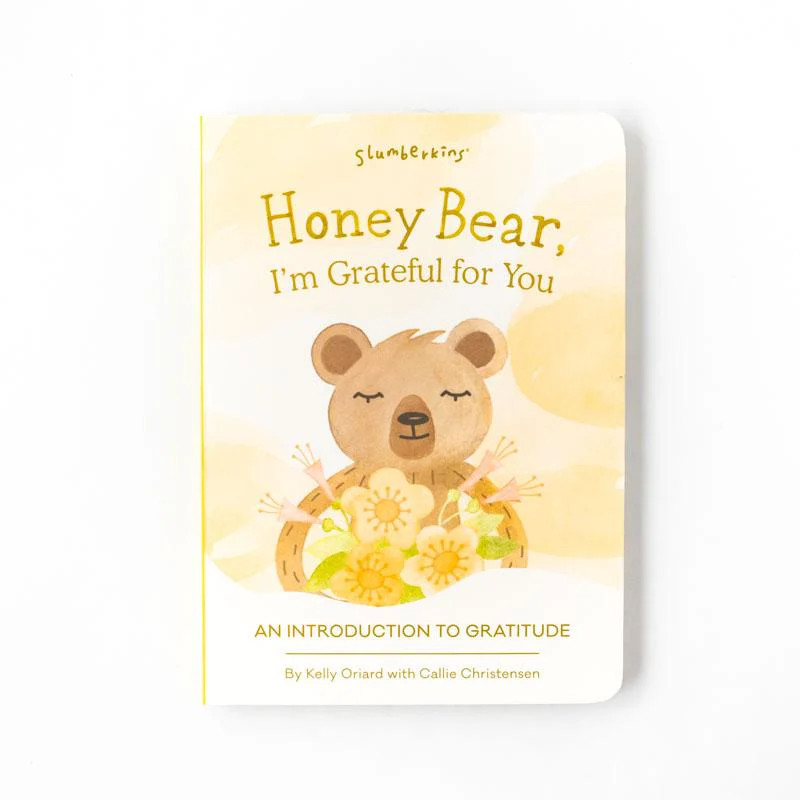 Honey Bear, I'm Grateful for You Board Book | Slumberkins