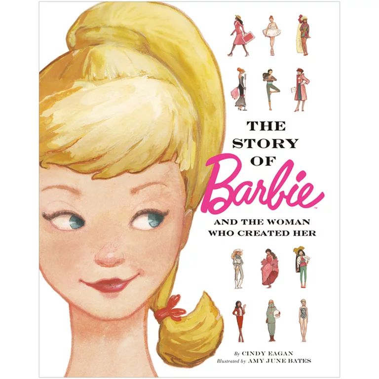 The Story of Barbie and the Woman Who Created Her (Barbie) (Hardcover) | Walmart (US)