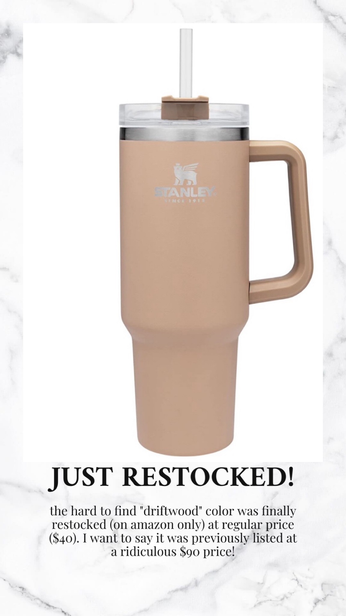 stanley cup driftwood color restocked!

the rare beige, tan stanley cup tumbler has been restocked in the 40 oz at its $40 price point on amazon! it was previously listed for $90! this color sells out fast and was selling for $65+ on ebay and poshmark!

#LTKfit #LTKunder50 #LTKSeasonal
