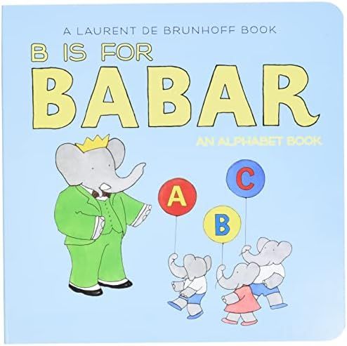 B Is for Babar: An Alphabet Book | Amazon (US)