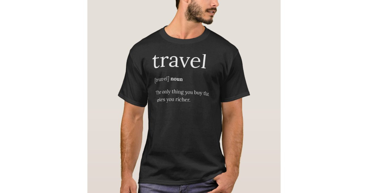 Travel Lover Explore World Gifts T-Shirt | Zazzle | Zazzle