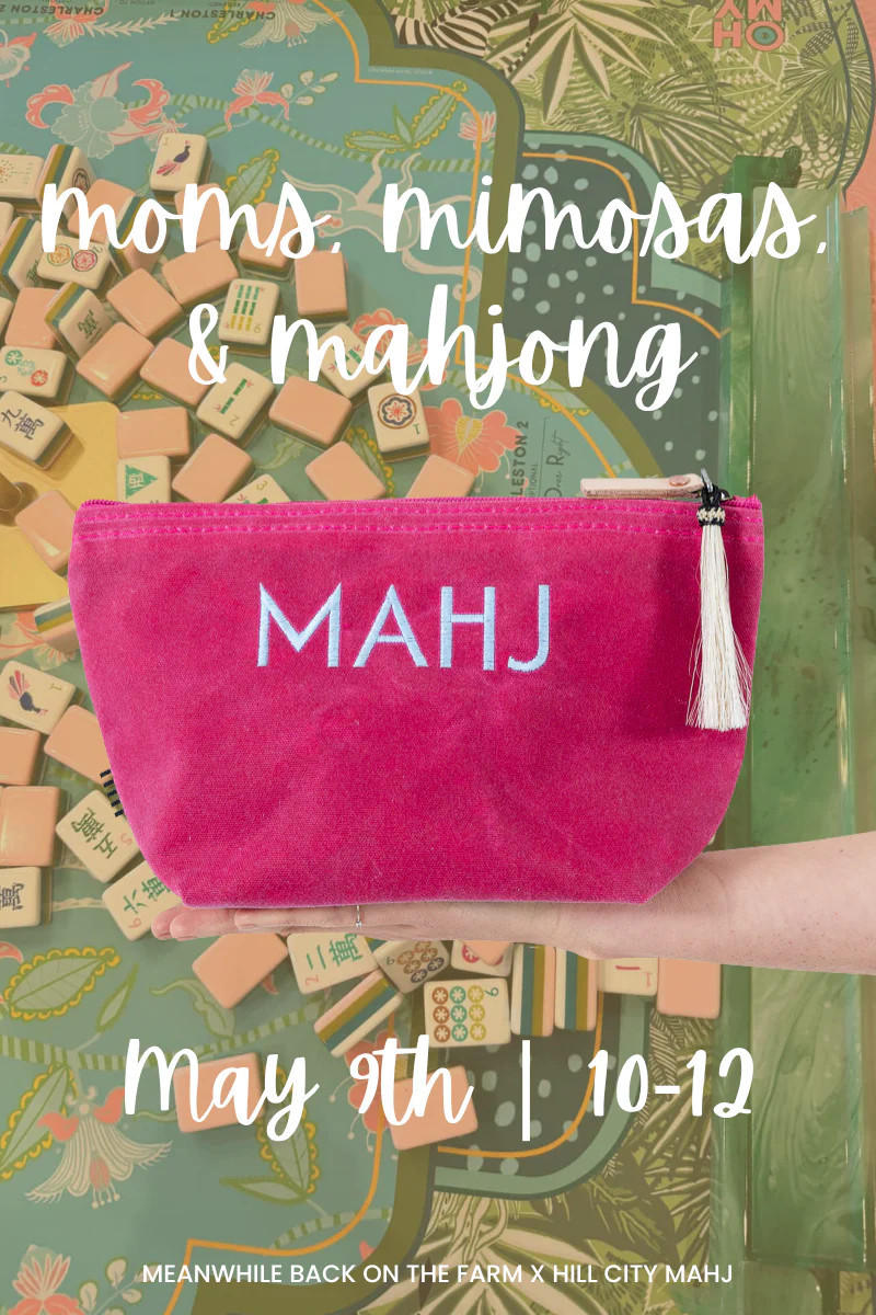 Moms, Mimosas, & Mahjong with Hill City Mahjong | Meanwhile Back on the Farm