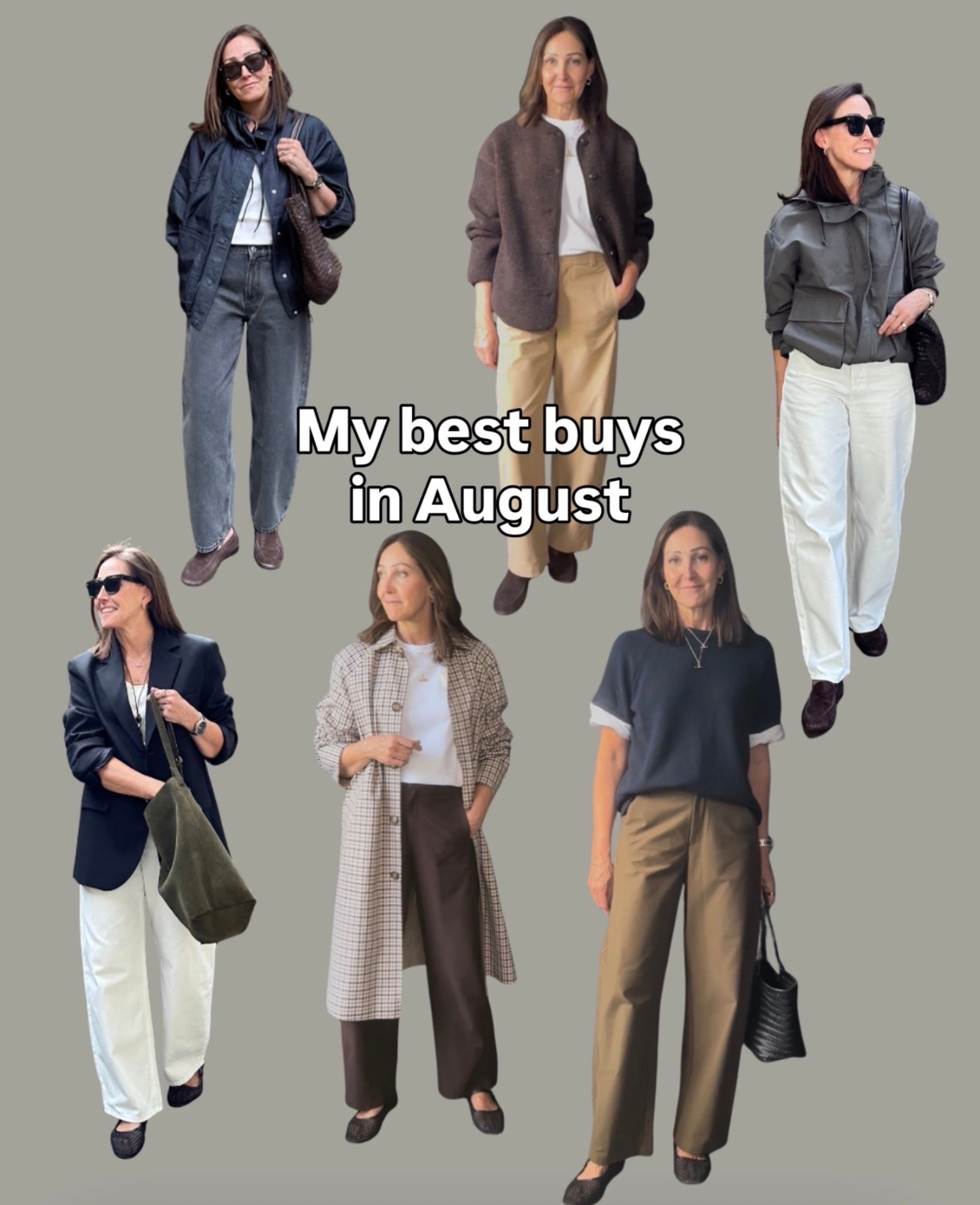 My best wardrobe additions in August. The pieces I’ve chosen to take my outfits from summer into autumn.

New rich tones in tan and khaki, light knits, cosier fabrics and essential outerwear - all chosen for versatility and wearability.

Everything is linked xx

Grey jeans - 12 regular
Navy blouson jacket M

Fleece cardi -M
Tan trousers - M

Rain Jacket - M
White jeans - 26/31

Black blazer 38
White jeans 26/31

Trench - 12
Trousers -M

Knitted tee - M
Khaki trousers - M

#LTKautumn #LTKover50style #LTKstyletip