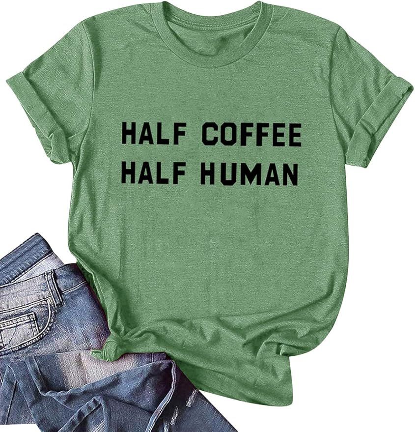 SLEITY Women Half Coffee Half Human Letter Print Short Sleeve Crew Neck Tee Tops | Amazon (US)