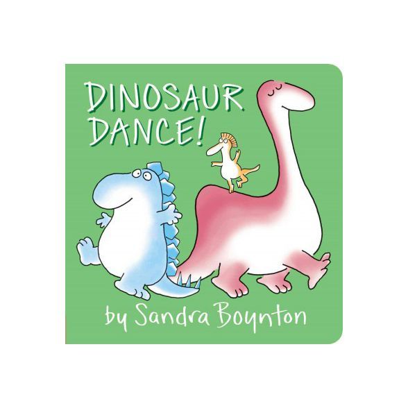 Dinosaur Dance! - by Sandra Boynton (Board Book) | Target