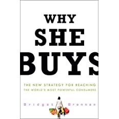 Why She Buys: The New Strategy for Reaching the World's Most Powerful Consumers     Hardcover –... | Amazon (US)