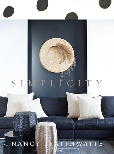 Nancy Braithwaite: Simplicity      Hardcover – October 14, 2014 | Amazon (US)