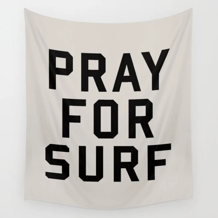 Pray For Surf Wall Tapestry | Society6
