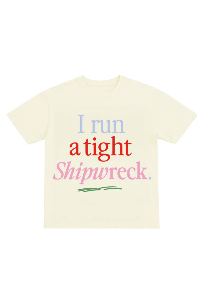 I Run A Tight Shipwreck Tee | Shop Kristin Jones