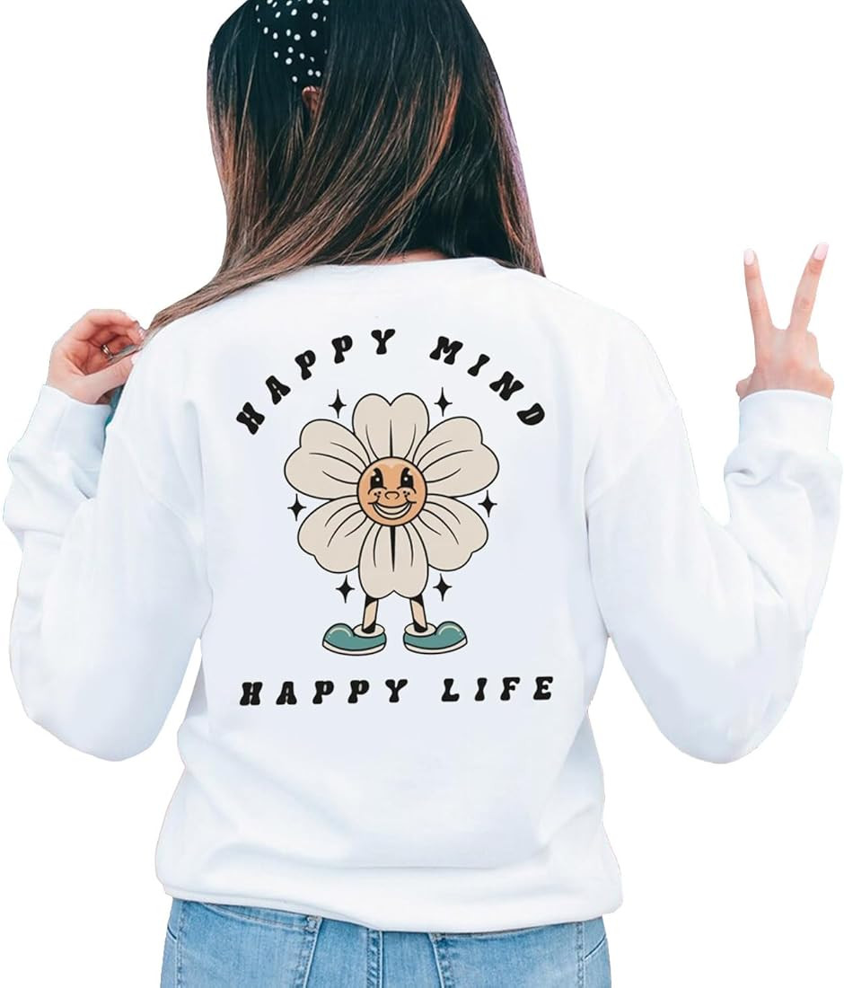 Happy Mind And Life Sweatshirt, Happy Sweatshirt, Positive Vibes Sweatshirt, Trendy Sweatshirt, S... | Amazon (US)
