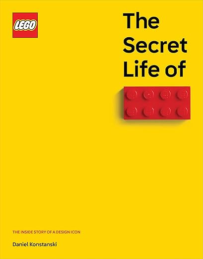 The Secret Life of LEGO® Bricks: The Story of a Design Icon      Hardcover – September 24, 202... | Amazon (US)