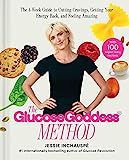 The Glucose Goddess Method: The 4-Week Guide to Cutting Cravings, Getting Your Energy Back, and F... | Amazon (US)