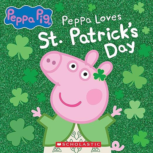 Peppa Pig: Peppa Loves St. Patrick's Day     Paperback – Picture Book, February 1, 2022 | Amazon (US)