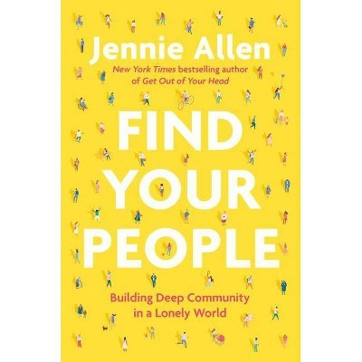 Find Your People - by Jennie Allen (Hardcover) | Target