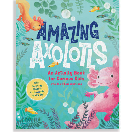 Amazing Axolotls | Maisonette