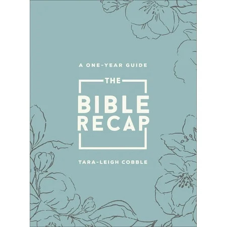 The Bible Recap: A One-Year Guide to Reading and Understanding the Entire Bible, Deluxe Edition - Sage Floral Imitation , (Hardcover) | Walmart (US)