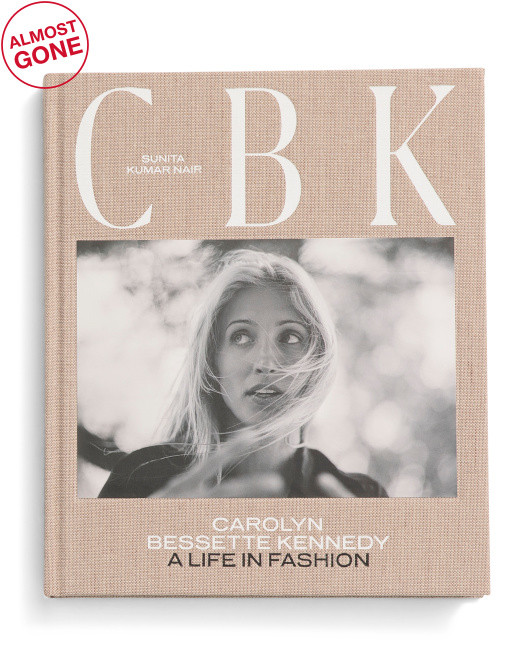 Cbk Carolyn Bessette Kenned Life In Fashion Book | TJ Maxx