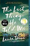 The Last Thing He Told Me: A Novel: Dave, Laura: 9781501171352: Amazon.com: Books | Amazon (US)