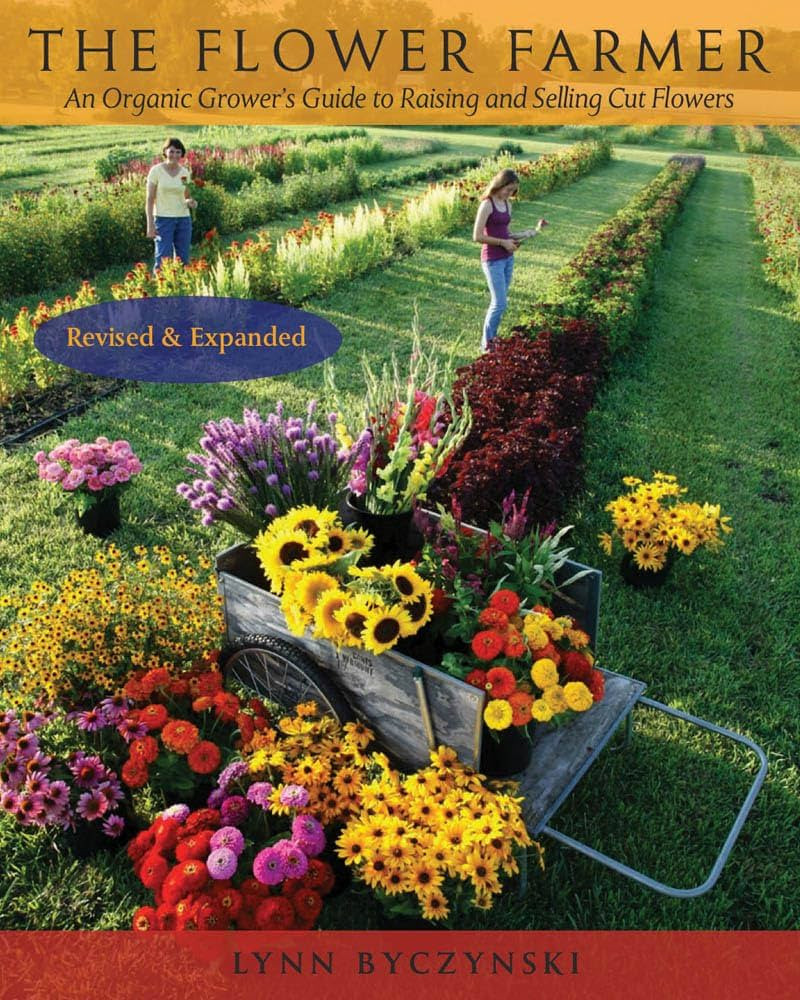 The Flower Farmer: An Organic Grower's Guide to Raising and Selling Cut Flowers, 2nd Edition | Amazon (US)