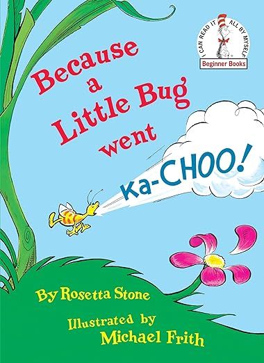 Because a Little Bug Went Ka-Choo     Hardcover – Picture Book, September 12, 1975 | Amazon (US)