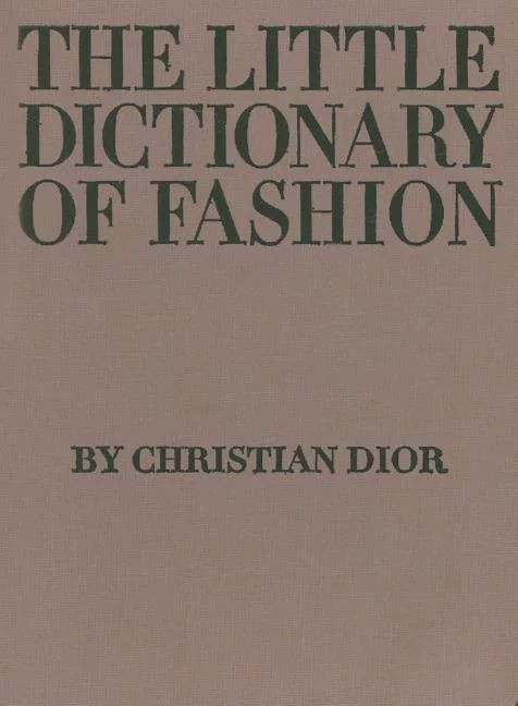 The Little Dictionary of Fashion : A Guide to Dress Sense for Every Woman (Hardcover) | Walmart (US)
