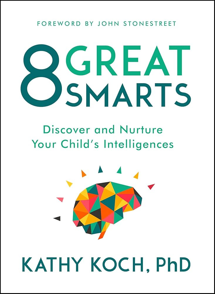 8 Great Smarts: Discover and Nurture Your Child's Intelligences | Amazon (US)