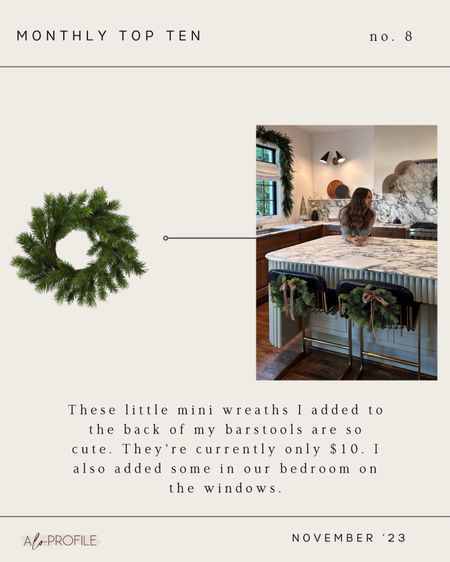 These little mini wreaths I added to the back of my barstools are so cute. They're currently only $10. I also added some in our bedroom on the windows.