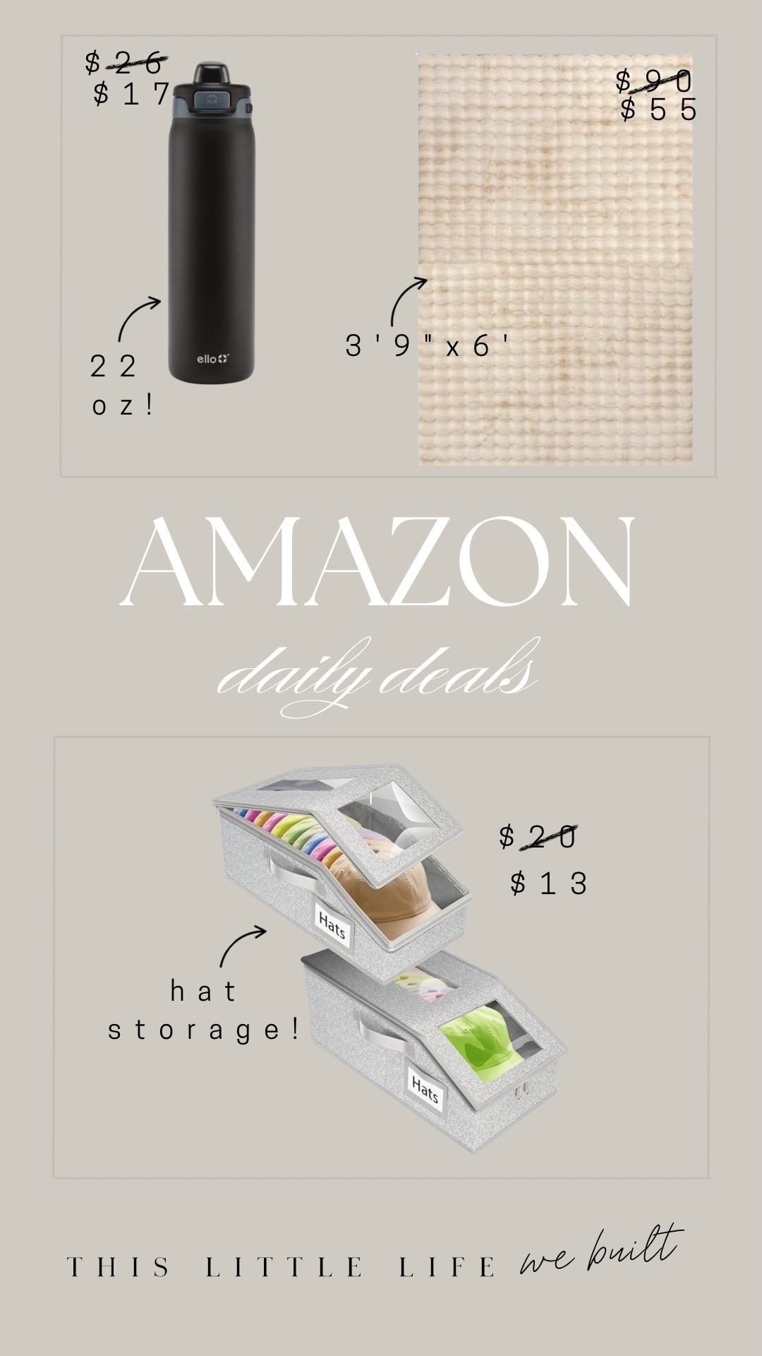 Amazon daily deals! 


Hat storage, rug, water bottle, Amazon home, home organization, 