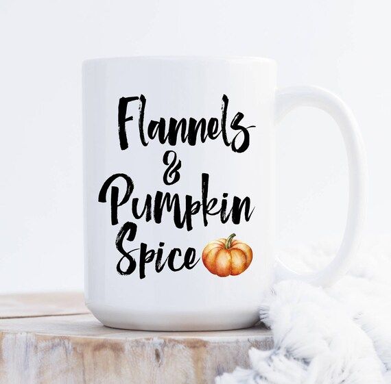 Flannels and Pumpkin Spice Mug, Autumn Mug, Fall Mug, PSL, Pumpkin Slice Latte, Fall Lover, Autumn L | Etsy (US)
