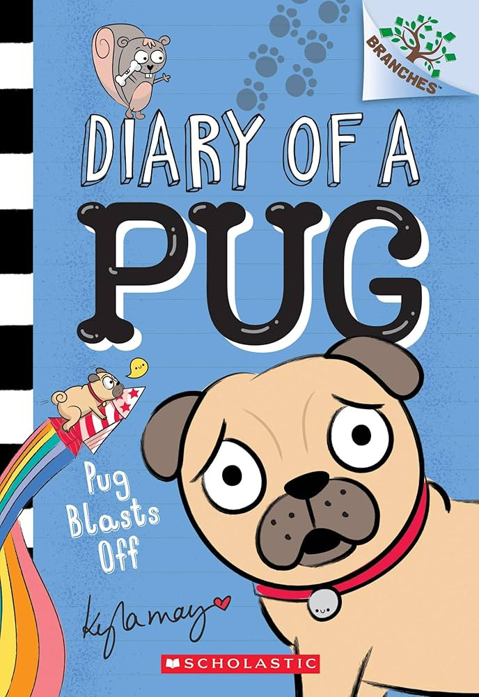 Pug Blasts Off: A Branches Book (Diary of a Pug #1) | Amazon (US)