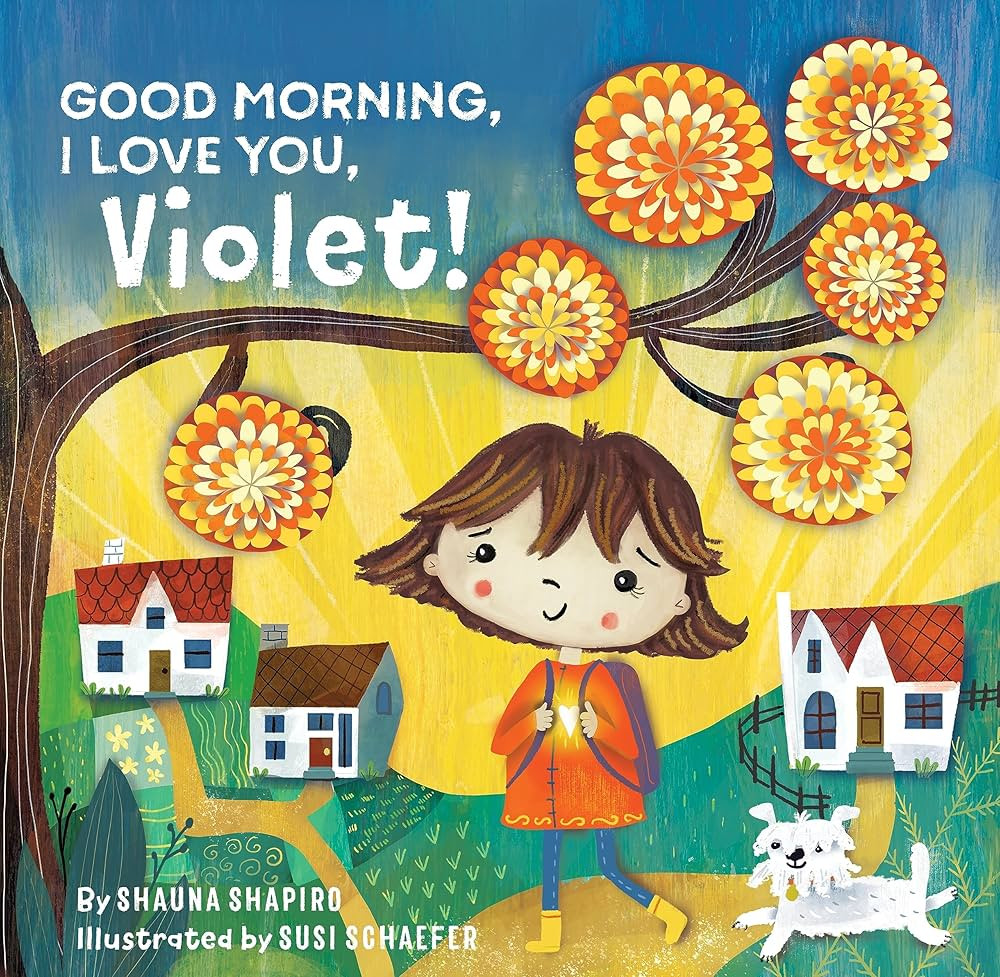 Good Morning, I Love You, Violet! | Amazon (US)