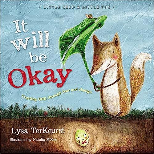 It Will be Okay: Trusting God Through Fear and Change (Little Seed & Little Fox) | Amazon (US)