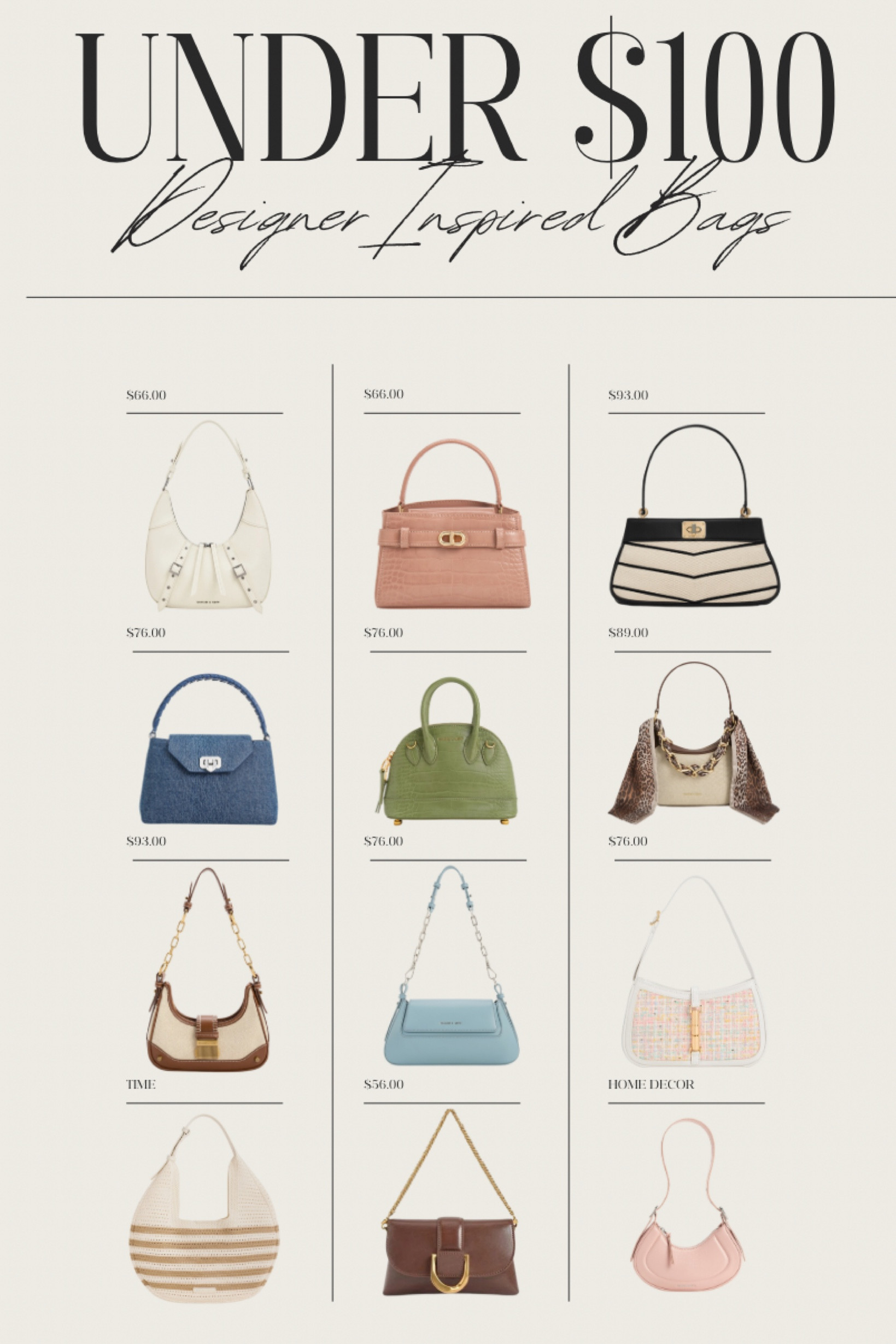 I told you guys in my last posts that Charles & Keith makes the most gorgeous and affordable handbags so I figured I had to show you exactly what I’m talking about. All of these bags are UNDER $100!! They are so on trend and the quality is designer like in every way. There is over 800 bags on their website right now and every one of them is ✨✨fashion✨✨ 

Do not sleep on this brand! 

Hand bag, designer, designer inspired, under $100, hobo bag, saddle bag, spring bag, summer bag, travel bag, purse, denim purse, polene, Dior, Prada, croc, canvas, Mother’s Day gift guide 

#LTKstyletip #LTKfindsunder100 #LTKGiftGuide