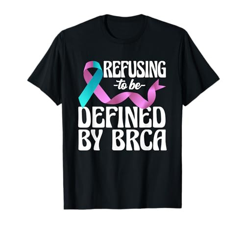 Refusing To Be Defined By BRCA Breast Cancer Awareness T-Shirt | Amazon (US)