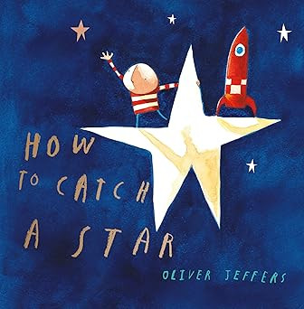 How to Catch a Star      Hardcover – Picture Book, June 3, 2004 | Amazon (US)