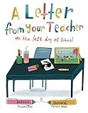 A Letter From Your Teacher: On the Last Day of School (The Classroom Community Collection): Olsen... | Amazon (US)