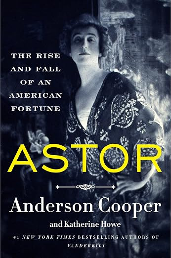 Astor: The Rise and Fall of an American Fortune | Amazon (US)